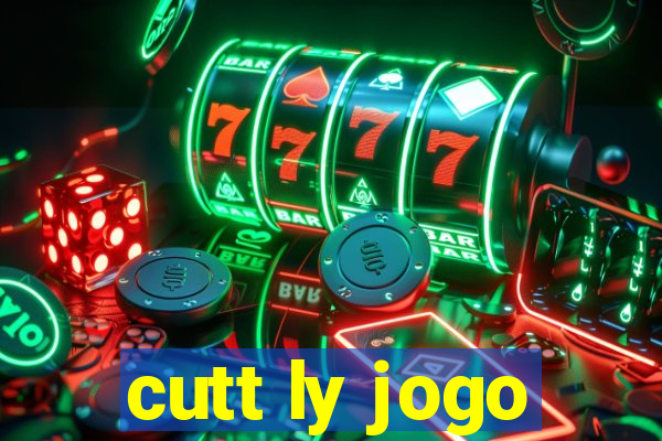 cutt ly jogo